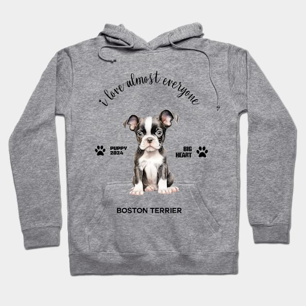 Boston Terrier  i love almost everyone Hoodie by DavidBriotArt